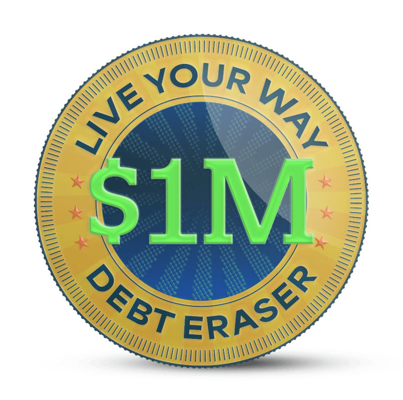 $1 Million Live Your Way Debt Eraser logo