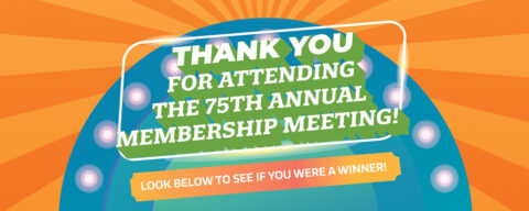 Thank you for attending the 75th Annual Membership Meeting!